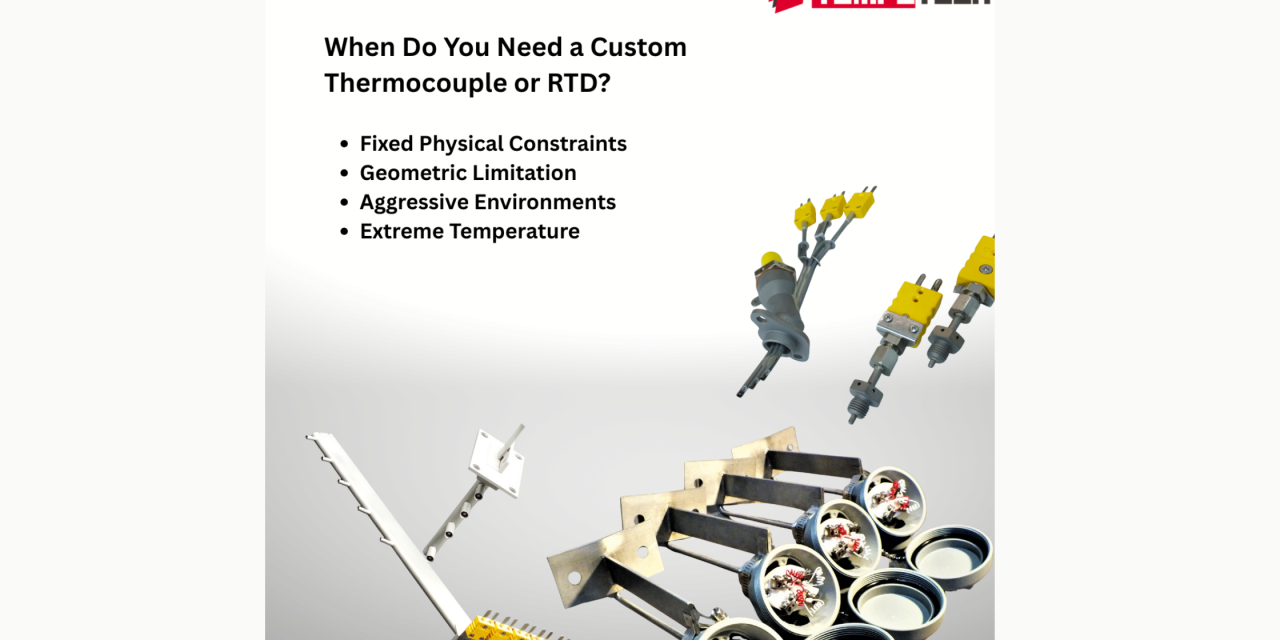 When Standard Fails: Designing Custom Thermocouples And RTDs For Unique Processes